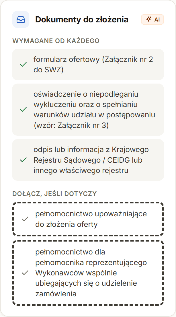 Lista dokumentów do złożenia: trzy wymagane od każdego oferenta — formularz ofertowy, oświadczenie o niepodleganiu wykluczeniu i odpis z rejestru — oraz dwa pełnomocnictwa dołączane tylko wtedy, gdy dotyczą